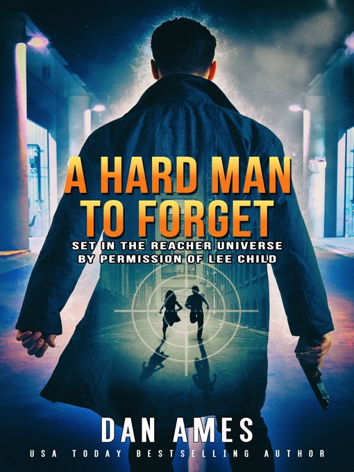 Title details for A Hard Man To Forget by Dan Ames - Available